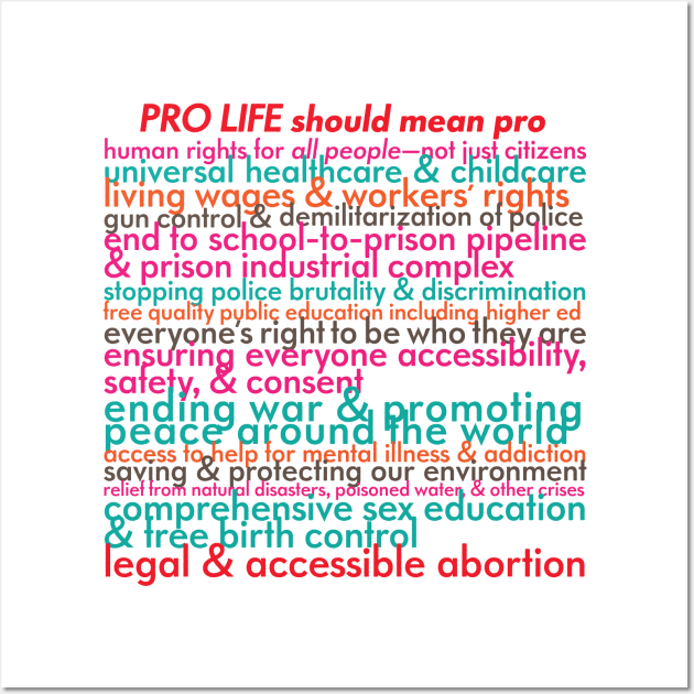 Pro Life Should Mean... Wall Art by leemeredith